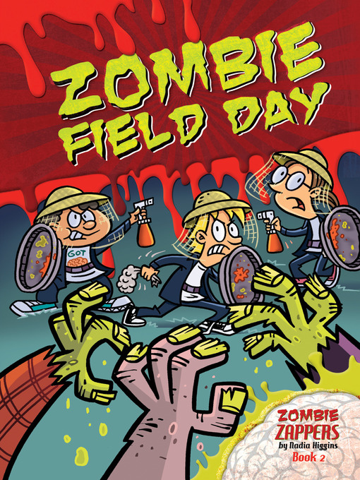 Title details for Zombie Field Day by Nadia Higgins - Available